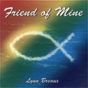 Friend of Mine Catholic Christian CD Cover